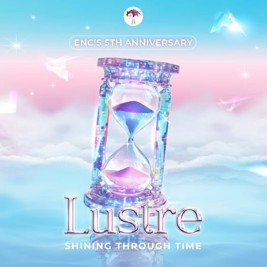 [E-NEWS] ENC’S 5TH ANNIVERSARY – LUSTRE