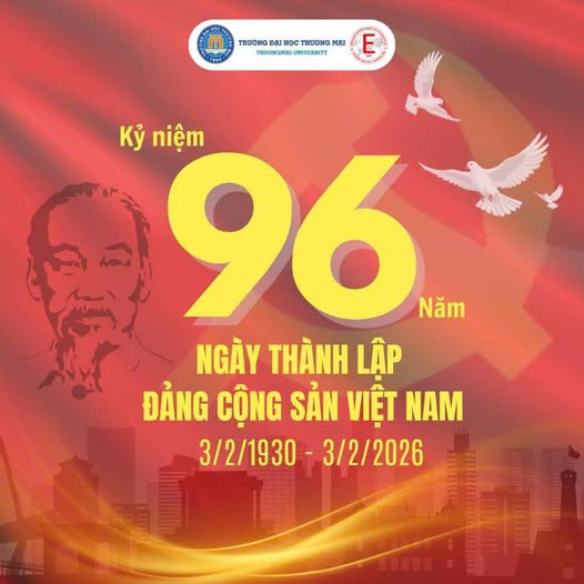 KỶ NIỆM 96 NĂM NGÀY THÀNH LẬP ĐẢNG CỘNG SẢN VIỆT NAM (03/02/1930 - 03/02/2026)