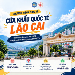 K60 EEI – SẴN SÀNG “ĐI THỰC TẾ” TẠI CỬA KHẨU QUỐC TẾ LÀO CAI?